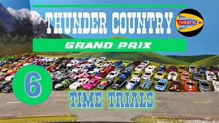 Thunder Country Grand Prix | Time Trials 6-9