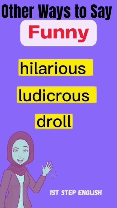 Other Ways To Say Funny Synonyms IELTS Vocabulary synonyms other-ways-to-say-funny-synonyms-ielts-vocabulary-synonyms
