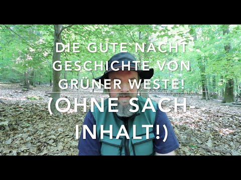 Die Geschichte zu "Grüne Weste" - Ohne Sachinfo und wichtigem Inhalt!