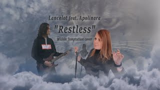 WITHIN TEMPTATION - Restless (Lancelot feat. Apolinara)