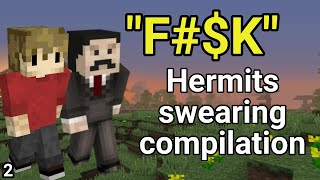 Hermits swearing compilation