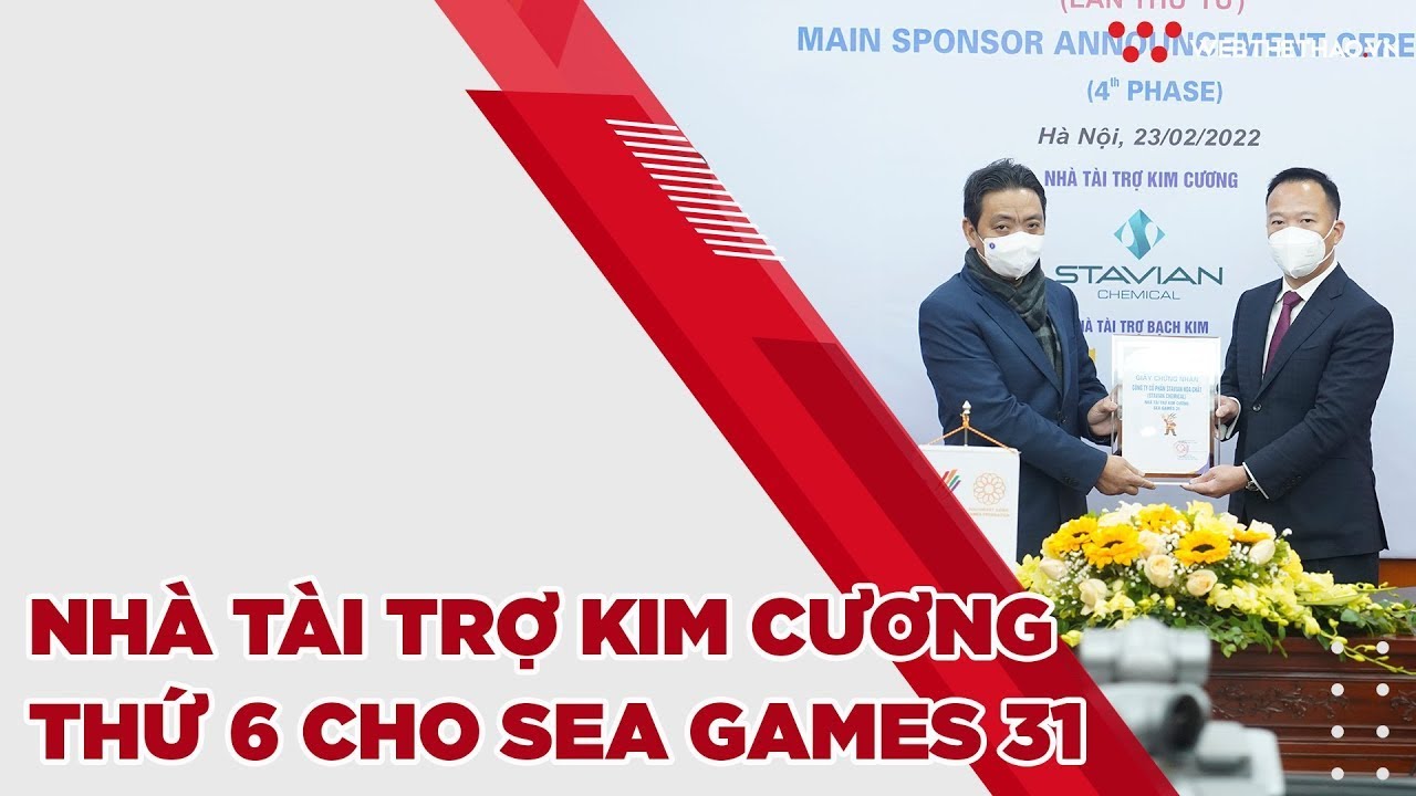 Công Bố Nhà Tài Trợ Kim Cương Thứ 6 Cho Sea Games 31