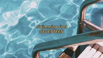 seventeen - swimming fool english lyrics