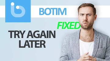 How To Fix Botim App Try Again Later Error | Step By Step