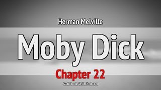 Moby Dick Audiobook Chapter 22