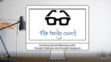 Creating Virtual Meetings with Google Calendar and Google Hangouts