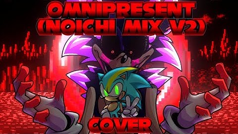Omnipresent Noichi Mix V2 But All Sonic Exe Characters & Tronic Sing
