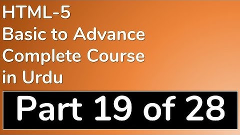 19 How to use Video Elements in HTML 5 in Urdu by Abdul Aleem Baig