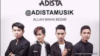 ALLAH MAHA BESAR - ADISTA