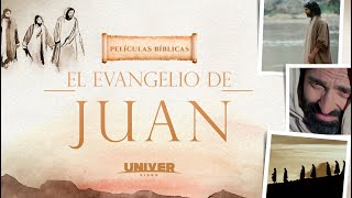 PELÍCULA COMPLETA: Evangelio de Juan (español)