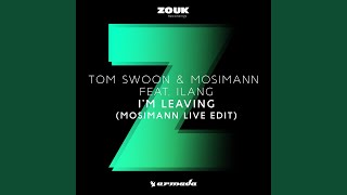Im Leaving Mosimann Live Edit