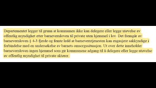 Barnevernet kan ikke  sette bort offentlig saksbehandling til private