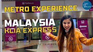 Welcome to Malaysia - Kuala Lumpur Airport Journe from KLIA Express to KL Centre