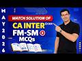 CA Inter Financial Management (FM) May 26 MCQs Solution & Paper Review | Gourav Arora Sir
