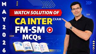CA Inter Financial Management (FM) May 26 MCQs Solution &amp; Paper Review | Gourav Arora Sir
