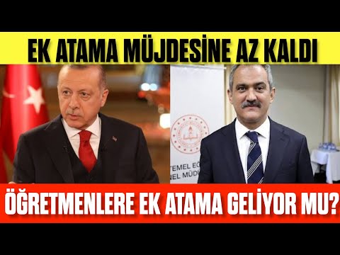 Öğretmenlere Ek Atama MÜJDESİNE Az kaldı! Atama geliyor! Ek öğretmen ataması olacak mı?