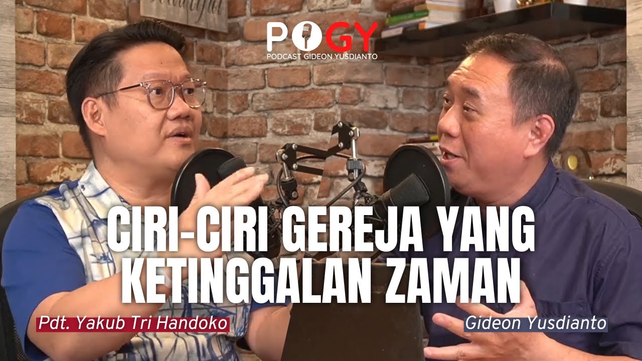 PDT. YAKUB TRI HANDOKO BONGKAR PENYEBAB GEREJA AKAN DITINGGALKAN DI MASA DEPAN #PoGY