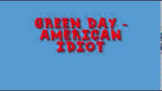 Download Green Day - American Idiot - FREE MP3 DOWNLOAD Green Day - American Idiot - FREE MP3 DOWNLOAD