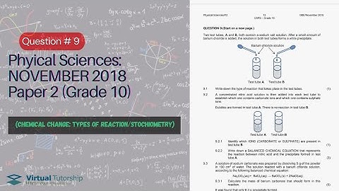 CHEMICAL CHANGE: REACTIONS/STOCHIOMETRY | NOV 2018 :PHYSICAL SCIENCES Paper 2 Question 9 (Grade 10)