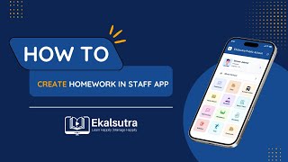 📘 How to Create Homework in Staff App | Step-by-Step In Ekalsutra App