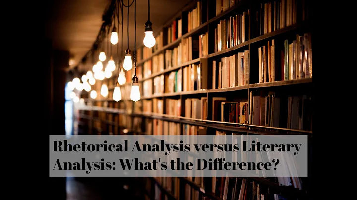 Rhetorical Analysis vs Literary Analysis