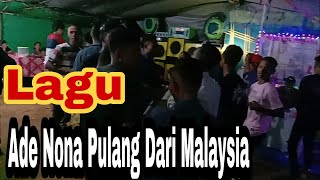 Pesta Rakat//Goyang Ade Nona Pulang Dari Malaysia