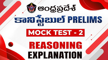 ANDHRA PRADESH CONSTABLE PRELIMS MOCK TEST-2 REASONING EXPLANATION || IACE