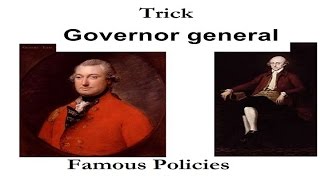 Trick To Remember Governor Generals and Their Famous Policies Of British India