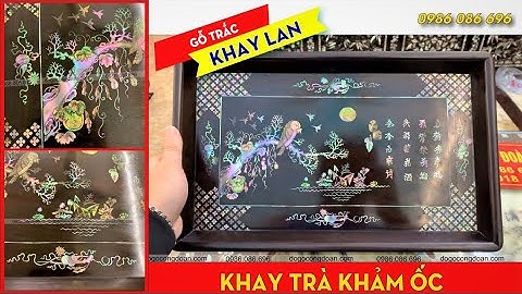 KHAY LAN Gỗ Trắc - Khảm cẩn ốc xà cừ | Đồ Gỗ Công Đoàn
