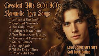 Greatest Hits Romantic Love Songs 💖 Love Songs 80's 90's - Soft Rock Ballads - Playlist Vol. 54 screenshot 4