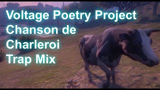 Voltage Poetry Project - Chanson de Charleroi (Trap mix)