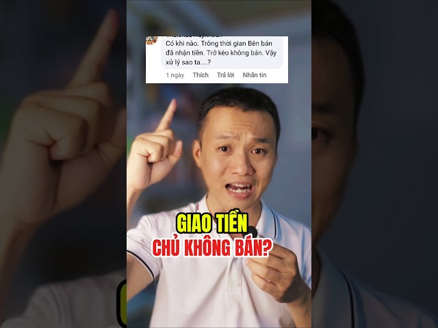 Bên bán nhận tiền cọc mà trở kèo không bán nữa thì xử lý như thế nào?