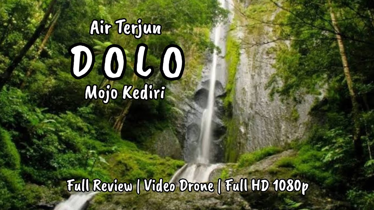 Air Terjun DOLO Mojo Kediri ‼️ Keindahan Bak Secuil Surga di Lereng Gunung Wilis ‼️