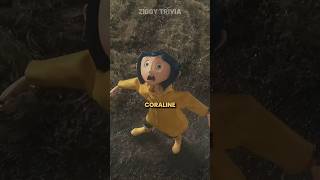 Did you know that of CORALINE...
