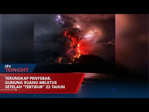 Terungkap Penyebab, Gunung Ruang Meletus Setelah &quot;Tertidur&quot; 22 Tahun | NTV TONIGHT