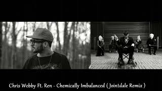 Chris Webby Ft. Ren - Chemically Imbalanced ( Jointdale Remix )