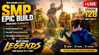 DAY 128 LIVE 🔥 SMP MEGA BUILD! Spawn Design + EPIC Statue 😱 #minecraftlive