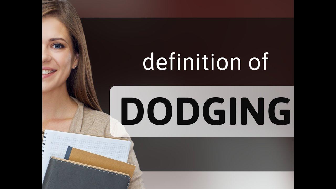 dodging-dodging-meaning-youtube