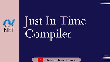 What is Just In Time compiler in .NET |  .NET fundamentals | .NET interview question | jit compiler
