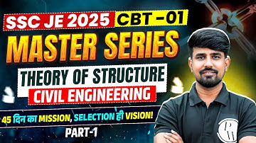 SSC JE 2025 Master Series | Theory Of Structure - 01 | SSC JE Civil Classes 2025 | SSC JE Civil