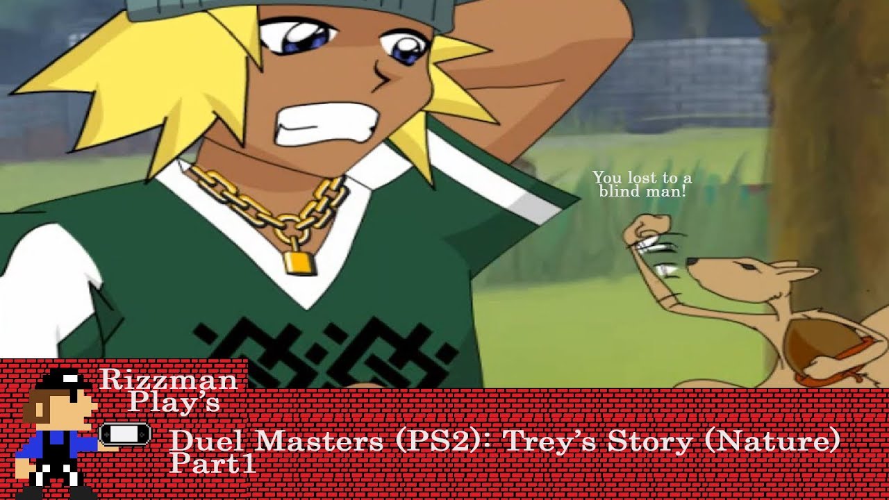 Duel Masters PS2 Trey s Story Part 1 Lost To A Blind Man Rizzman duel-masters-ps2-trey-s-story-part-1-lost-to-a-blind-man-rizzman