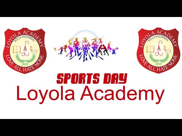 LOYOLA ACADEMY Sports Day 2023