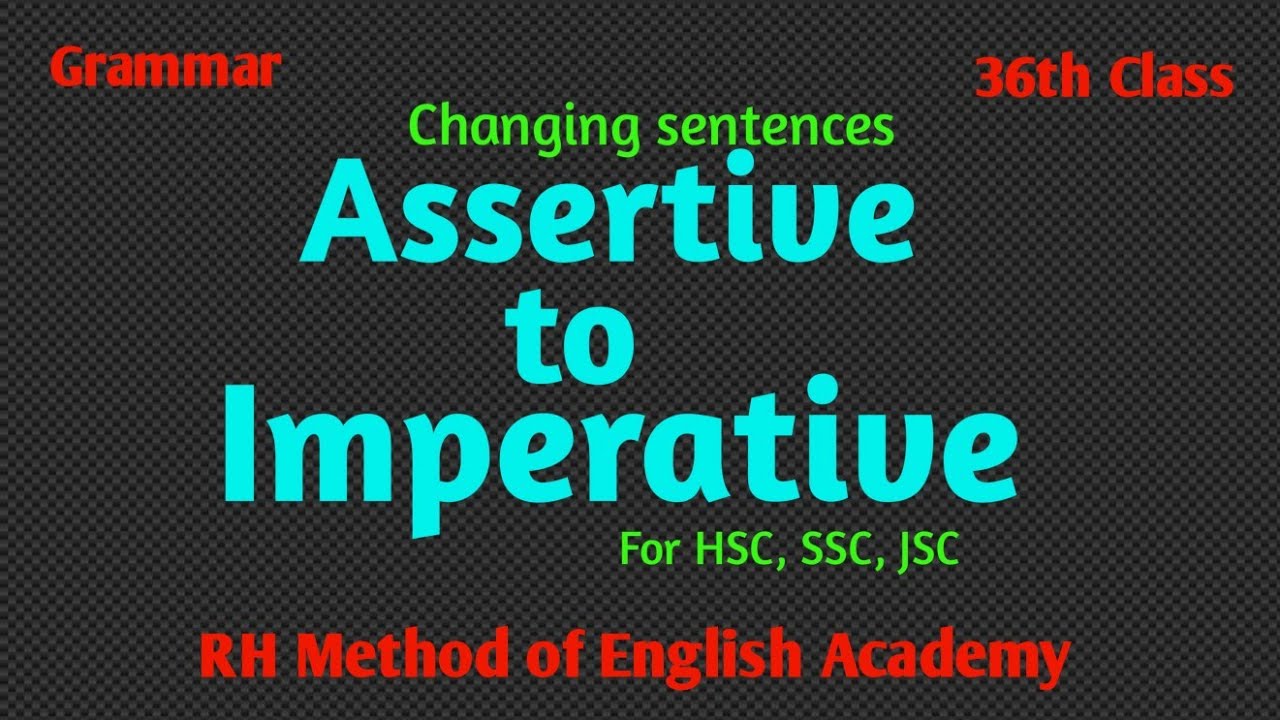 Assertive to Imperative// Changing sentences//Transformation of ...