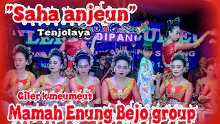 SAHA ANJEUN NYA SAHA ~JAIPONG MMH ENUNG BEJO GROUP { GILER K MEUMEUT } TENJOLAYA