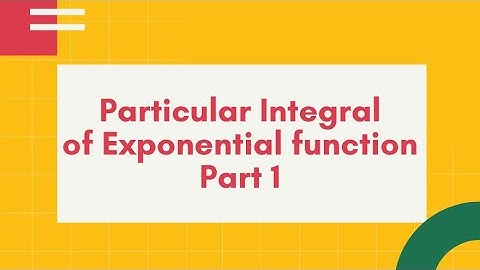 Particular Integral of exponential Function