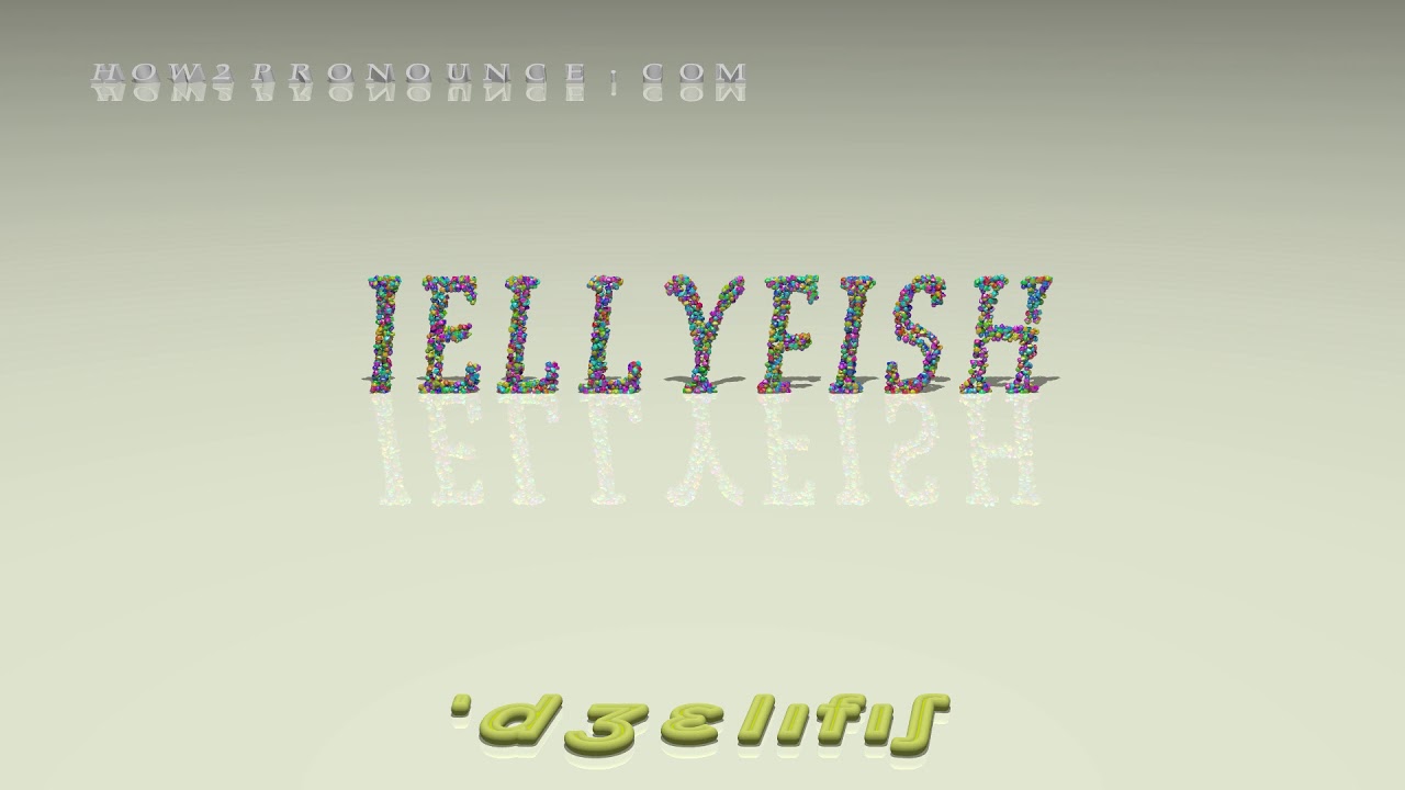 jellyfish pronunciation + Examples in sentences and phrases YouTube