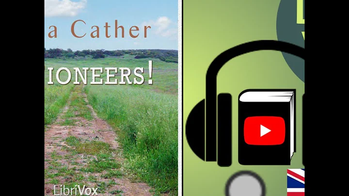 O Pioneers! by Willa Sibert CATHER read by rachele...