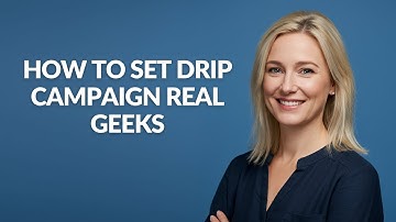 How to Set Drip Campaign Real Geeks - Julia