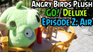 Angry Birds Go Plush Deluxe Episode 2: Air