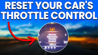 How To Reset A Car's Electronic Throttle Control (Step-By-Step Guide)